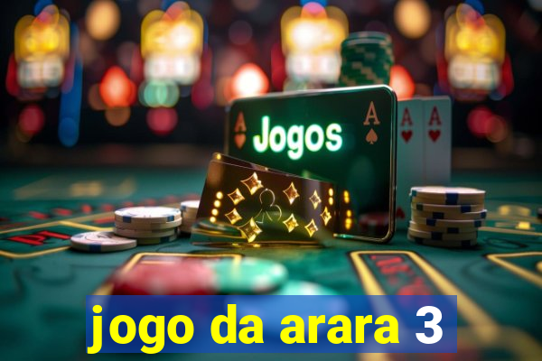 jogo da arara 3